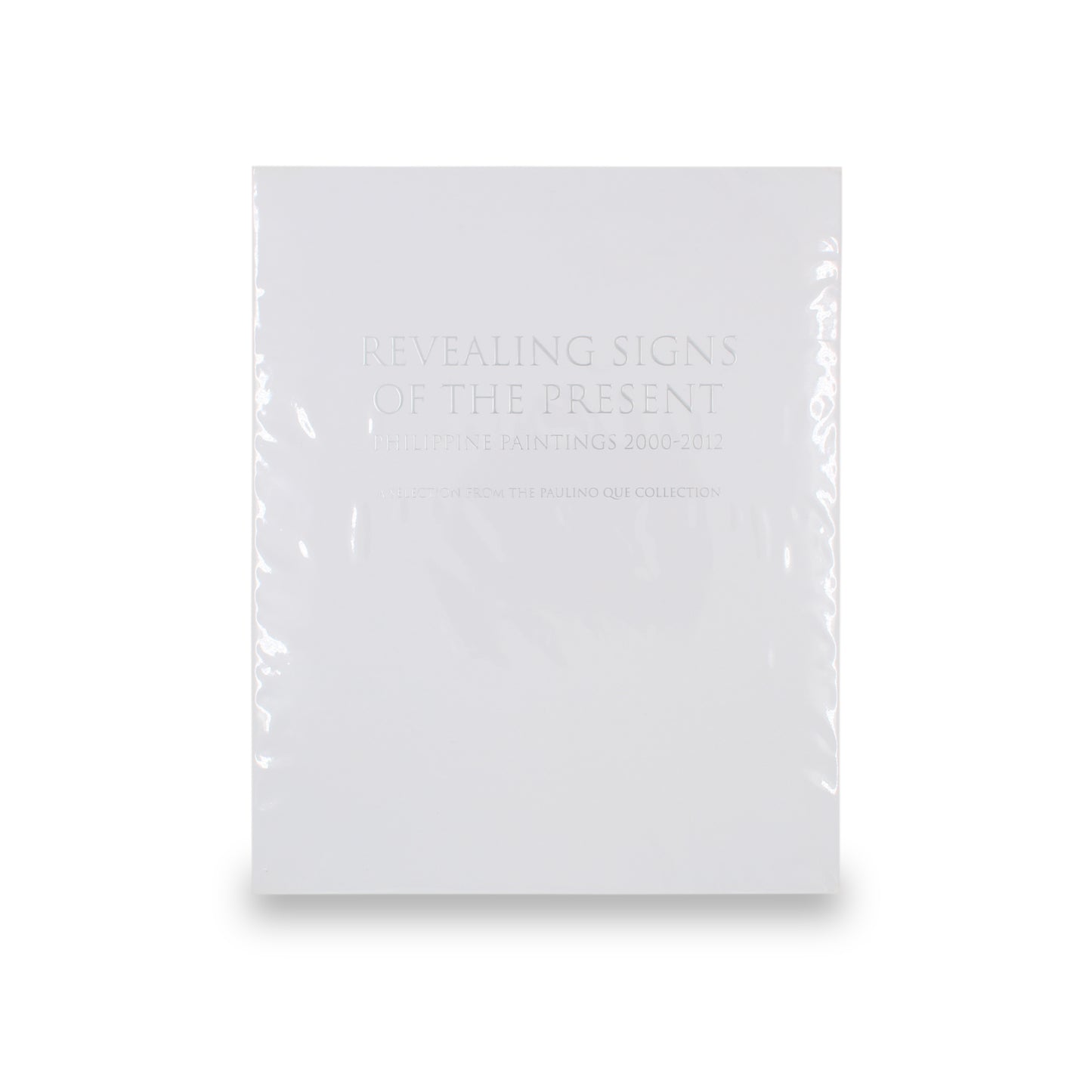 “Revealing Signs of the Present Philippine Paintings 2000-2012”
