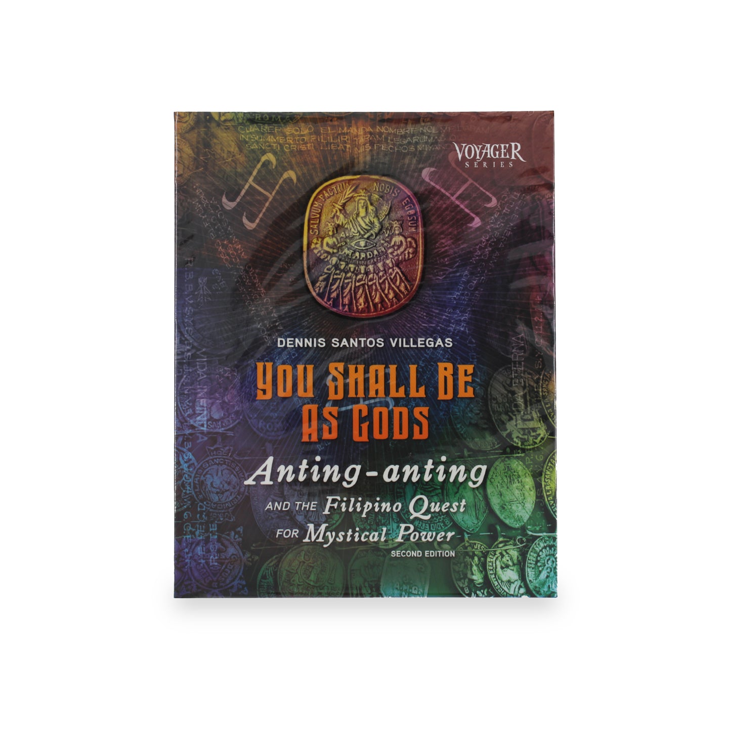 “You Shall Be as Gods Anting-anting and the Filipino Quest for Mystical Power” By Dennis Santos Villegas