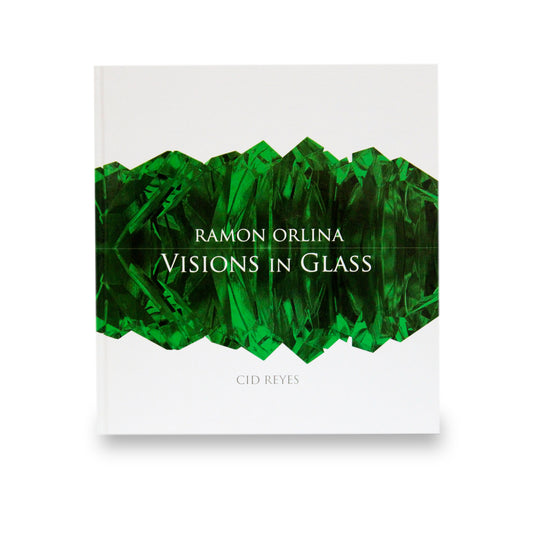 Ramon Orlina: Visions in Glass by Cid Reyes